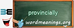 WordMeaning blackboard for provincially